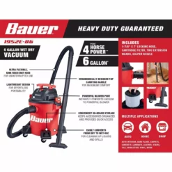 BAUER 6 gallon 4 Peak Horsepower Wet/Dry Vacuum -Bauer Popular Store 56201 W14